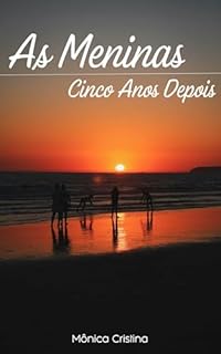 Livro As Meninas - Cinco Anos Depois