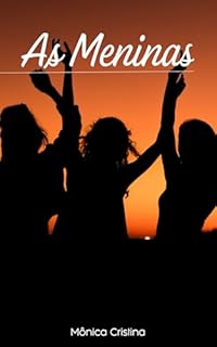 Livro As Meninas - O CONTO