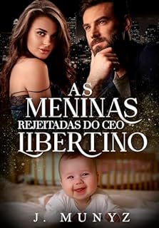 Livro As Meninas Rejeitadas do CEO Libertino