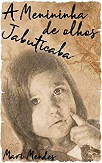 Livro A Menininha de Olhos Jabuticaba