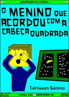 Livro O Menino que Acordou com a Cabeça Quadrada