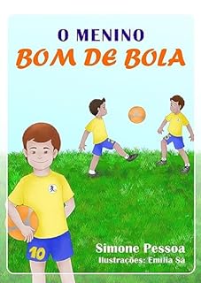 Livro O MENINO BOM DE BOLA