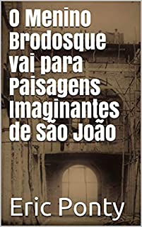Livro O Menino Brodosque vai para Paisagens Imaginantes de São João
