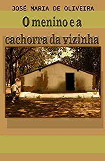 Livro O menino e a cachorra da vizinha