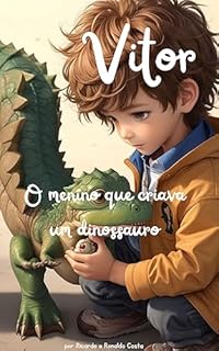 Livro O menino que criava um dinossauro