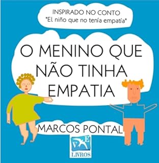 Livro O Menino Que Não Tinha Empatia
