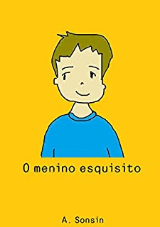 O Menino Esquisito