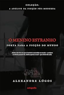O Menino Estranho: Porta para a Ficção do Mundo