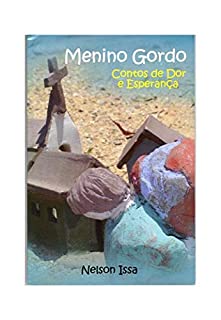 Menino Gordo: Contos de dor e esperança