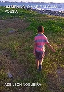 Livro Um Menino, O Mar E Alguma Poesia
