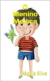 Livro O Menino Meleca