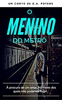 O MENINO DO METRÔ