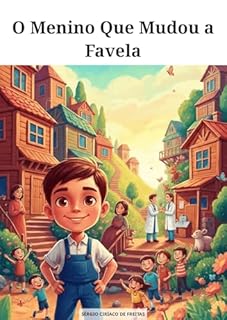 Livro O Menino Que Mudou a Favela