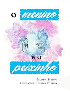 O Menino e o Peixinho