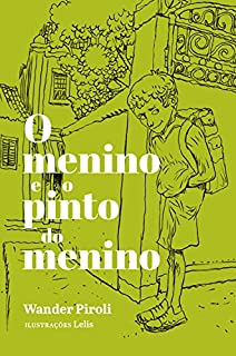 O menino e o pinto do menino (Quem lê Sabe Por quê)