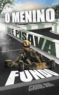 Livro O menino que pisava fundo