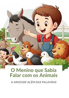 Livro O Menino que Sabia Falar com os Animais: A Amizade além das Palavras