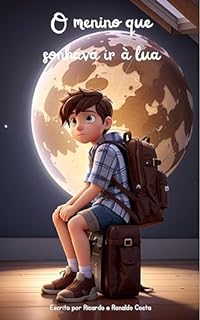 Livro O menino que sonhava ir à Lua