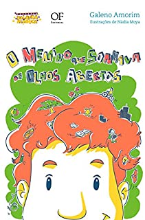 O Menino Que Sonhava De Olhos Abertos