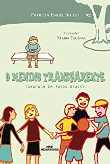 Livro O menino transparente (Pode Acontecer)