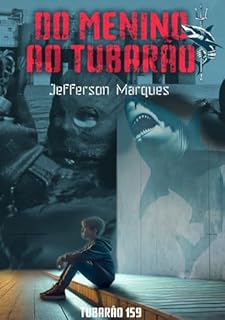 Do menino ao tubarão