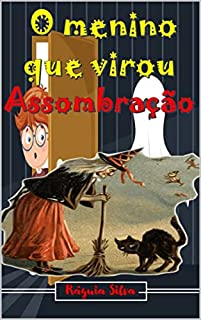 Livro O Menino que virou Assombração