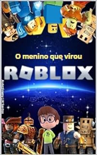 O Menino que Virou ROBLOX