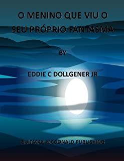 Livro O MENINO QUE VIU O SEU PRÓPRIO FANTASMA