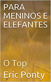 Livro PARA MENINOS E ELEFANTES: O Top
