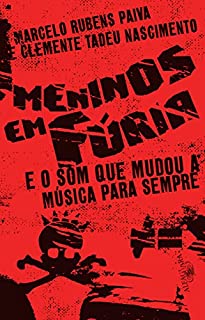 Livro Meninos em fúria: E o som que mudou a música para sempre