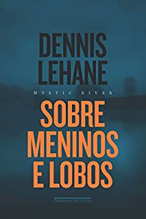 Livro Sobre meninos e lobos - Mystic River