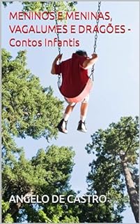 Livro MENINOS E MENINAS, VAGALUMES E DRAGÕES - Contos Infantis