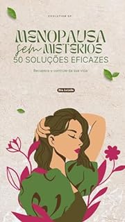 Livro Menopausa Sem Mistérios - 50 soluções eficazes
