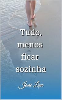 Livro Tudo, menos ficar sozinha.