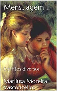 Livro Mens...agem II: Espíritos diversos