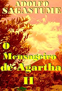 O Mensageiro de Agartha II