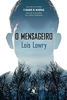 Livro O mensageiro (O Doador de Memórias Livro 3)