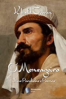 Livro O Mensageiro: Suas Parábolas e Poemas