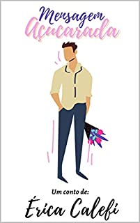 Livro Mensagem açucarada: Conto