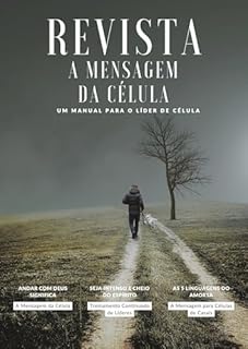 Livro A MENSAGEM DA CÉLULA: ANDAR COM DEUS SIGNIFICA (REVISTA A MENSAGEM DA CÉLULA Livro 22)