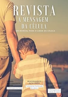 Livro A MENSAGEM DA CÉLULA: O PODER RESTAURADOR DO PERDÃO (REVISTA A MENSAGEM DA CÉLULA Livro 8)