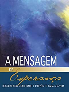 Livro A Mensagem de Esperança - Série a Mensagem