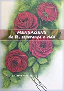 Livro MENSAGENS: de fé, esperança e vida