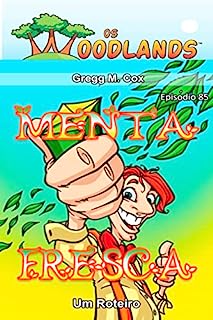 Livro MENTA FRESCA: Episódio 85 (Os Woodlands em português)