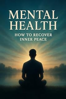 Livro Mental Health: How to Recover Inner Peace
