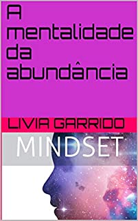 Livro A mentalidade da abundância
