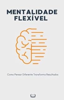 Livro MENTALIDADE FLEXÍVEL