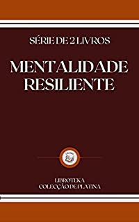 Livro MENTALIDADE RESILIENTE: série de 2 livros