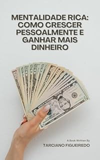 Livro Mentalidade rica: como crescer pessoalmente e ganhar mais dinheiro
