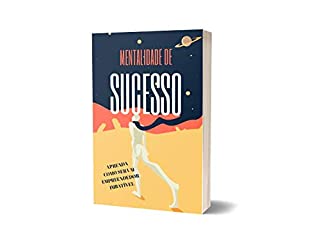 Livro Mentalidade de sucesso: aprenda como ser um empreendedor imbativel
